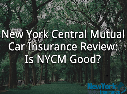 New York Central Mutual Car Insurance Review - Is NYCM Good?