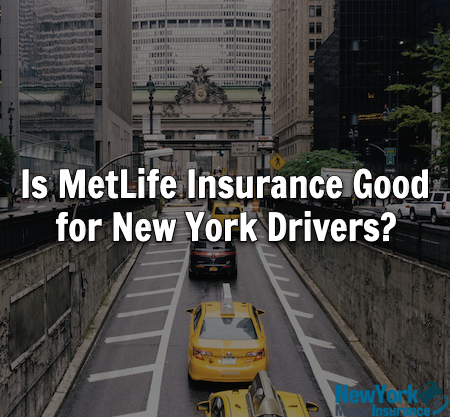 MetLife new york car insurance