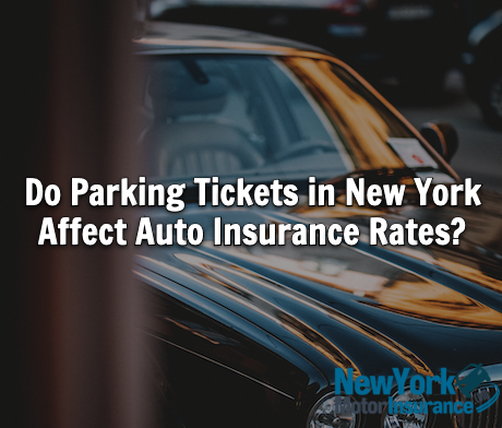 Do Parking Tickets in New York Affect Insurance Rates?