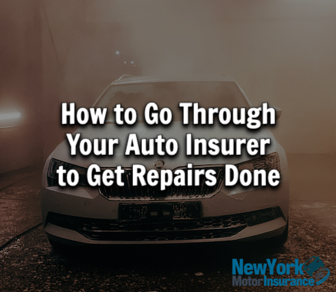 How to Go Through Your Auto Insurer to Get Repairs Done